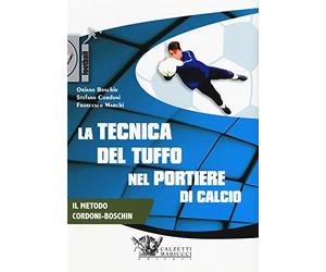 La Tecnica Del Tuffo nel Portiere di Calcio. DVD. Con Libro in brossura [Import]