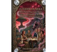 la tejedora de niebla: Una aventura de fantasía épica en el corazón de las Islas Canarias (Leyendas de Garajonay nº 1) (cronicas de la niebla)