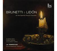 La Tempestad Ens - Francisco & Gaetano Brunetti, Jos? Lid?n: At the Spanish Royal Chamber