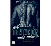 La Tentación Más Oscura / The Darkest Temptation: 3 (Made)