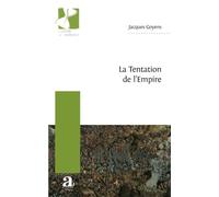 La Tentation de l'Empire