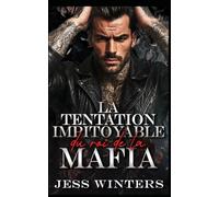 La tentation impitoyable du roi de la mafia: Une romance de vengeance entre ennemis (La série de l'Empire Pourpre)