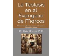 LA TEOLOSIS EN EL EVANGELIO DE MARCOS