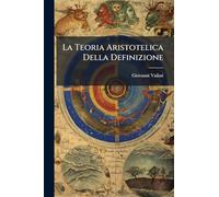 La Teoria Aristotelica Della Definizione