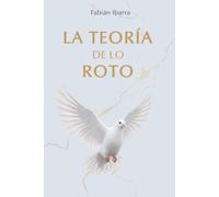La Teoría de lo Roto