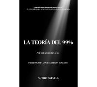 La teoría del 99%: ¿Por qué no puedes recibir más?