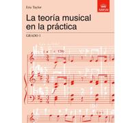 La teoria musical en la practica Grado 1 : Spanish edition
