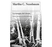 La terapia del deseo: Teoría y práctica en la ética helenística (Básica)
