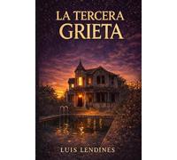 LA TERCERA GRIETA: “Un thriller absorbente que va más allá del suspense, se devora rápido pero deja huella.”