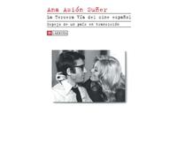 LA TERCERA VÍA DEL CINE ESPAÑOL: Espejo de un país en transición