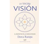 La Tercera Visión: El Despertar de la Visión Interior