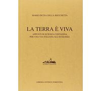 La terra è viva. Appunti di scienza contadina per una via italiana all'agricoltura biologica