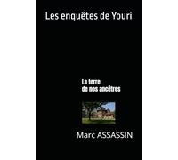 La terre de nos ancêtres: 57 (Les enquêtes de l'inspecteur Crémant)