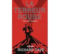 La Terreur Rouge: The Red Terror