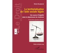 La territorialisation de l’aide sociale légale: Une source d’inégalité selon le département de résidence (Le Droit Aujourd'hui)