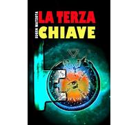 La terza chiave: La storia di un paese perduto...