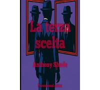 La terza scelta: paranormal thriller: 1 (Le indagini di Cedric Stone)