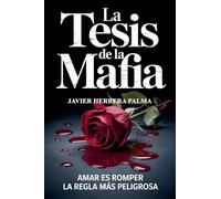 La Tesis de la Mafia