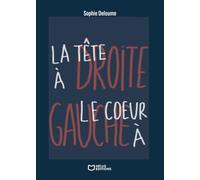 La tête à droite, le coeur à gauche