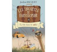 La tête dans le sable: Les enquêtes de Bartolomine: 4 (Cosy Crime & Globe Trotter)