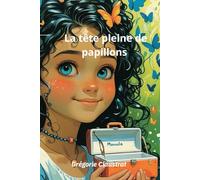 La tête pleine de papillons