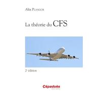 La théorie du CFS - 2e édition