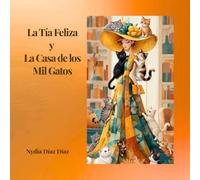La Tía Feliza y La Casa de los Mil Gatos