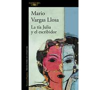 La tía Julia y el escribidor (Hispánica)