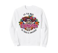 La Tia Mas Chingona Funny Mujer Mexicana Spanish Aunt Sweatshirt