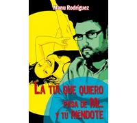 La tía que quiero pasa de mí... y tú riéndote.