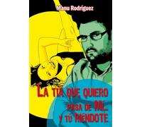 La tía que quiero pasa de mí... y tú riéndote.