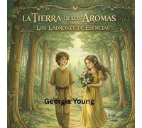 La Tierra de los Aromas 2-Los Ladrones del Aroma (The Land of Smells)