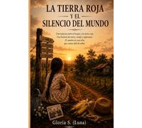 La Tierra Roja y el Silencio del Mundo
