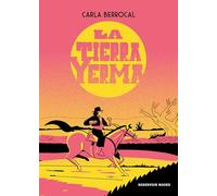 La Tierra Yerma / The Barren Land