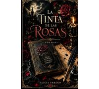 LA TINTA DE LAS ROSAS