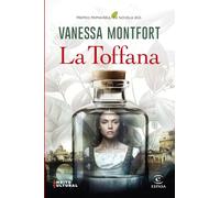 La Toffana: Premio Primavera de Novela 2025 (ESPASA NARRATIVA)