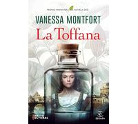 La Toffana. Premio Primavera de Novela 2025 / La Toffana. Primavera Novel Prize 2025: Premio Primavera De Novela 2025/ Primavera Novel Prize 2025