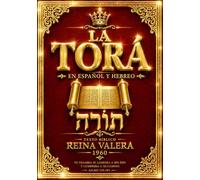 La Torá en Español y Hebreo: Edición Bilingüe Completa, Monumental y Definitiva en Letra Grande - Los Cinco Libros de Moisés según la Tradición ... Vocalizado y Acompañado de su Traducción