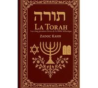 La Torah: Les cinq premiers livres de la Bible hébraïque:Une traduction intégrale et commentée pour l'analyse des textes fondateurs et l'étude des traditions bibliques