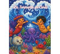 La Tormenta de Coral: Cuento Ilustrado a Color (Mi Libro de Sirenas y Amigos del Mar)
