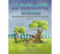 La tormenta se acerca: Una historia sobre la confianza en uno mismo y la amistad (Libro 1)