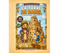 La Torre de Babel para Colorear: La Historia del Orgullo · Génesis 11:1-9 (Pequeña Fe: Historias Bíblicas para Colorear)