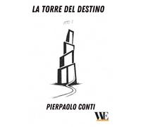 La torre del destino: ATTO I