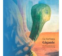 La tortuga gigante: Libro álbum para niños