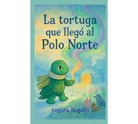 La tortuga que llegó al Polo Norte