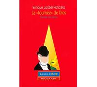 La tourneé de Dios: Novela casi divina (Razón y Sociedad)