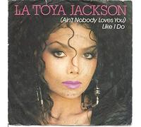 La Toya Jackson - (Ain't nobody loves you) like I do (1987) / Vinyl single [Vinyl-Single 7'']