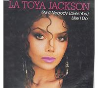 La Toya Jackson - (Ain't nobody loves you) like I do (7:26min., 1987, S/A/W) [VINYL]