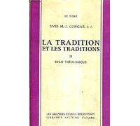 La Tradition et les Traditions: Essai Historique. 2 vols