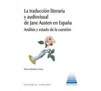 La traducción literaria y audiovisual de Jane Austen en España: Análisis y estado de la cuestión